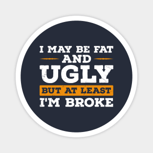 Self-Deprecating Magnet